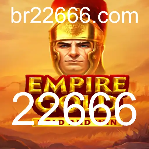EmpireGold: Descubra o Mundo e as Regras do Novo Jogo Sensação com a Palavra-chave 22666